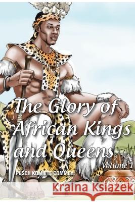 The Glory of African Kings and Queens James Pusch Commey 9780987034731 Pedelo CC