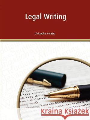 Legal Writing Christopher S. Enright 9780987071330 Maitland Press