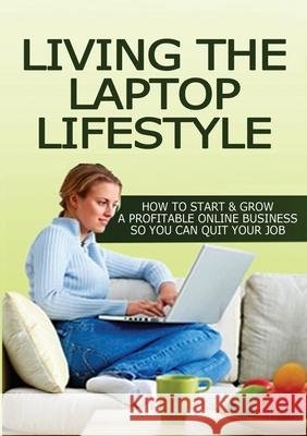 Living The Laptop Lifestyle Ruth Barringham 9780987115102 Cheriton House Publishing Pty Ltd