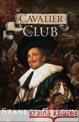 The Cavalier Club Stanley Goldyn   9780987144737 JoJo Publishing