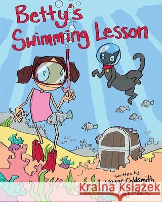 Betty's Swimming Lesson Wayne M. Goldsmith Amy Mack 9780987155764 Moregold Sports Pty Ltd