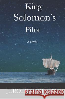 KIng Solomon's Pilot Richert, Jerold 9780987162236 Jerold Richert