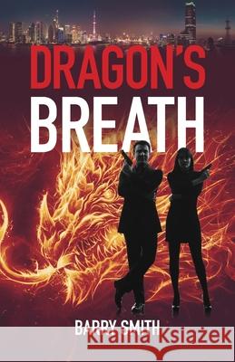 Dragon's Breath Barry Smith 9780987177940 Barry Smith