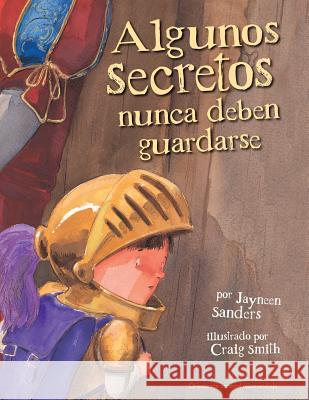 Algunos Secretos Nunca Deben Guardarse Jayneen Lesa Sanders Smith Craig 9780987186027 Upload Publishing Pty Ltd