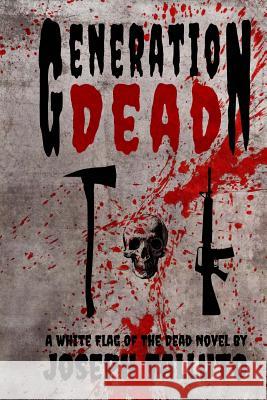 Generation Dead Joseph Talluto 9780987240088 Severed Press