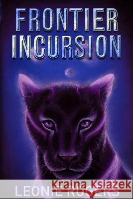 Frontier Incursion Leonie Rogers 9780987265258