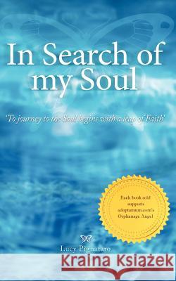 In Search of My Soul Lucy Pignataro 9780987281807 Inner Light Publishing