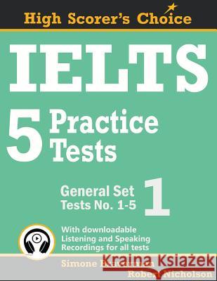 IELTS 5 Practice Tests, General Set 1: Tests No. 1-5 Braverman, Simone 9780987300935 Greater Web Publishing Trust