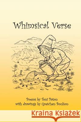 Whimsical Verse Toni Paton Gretchen Boulton Todd Sharp 9780987319760