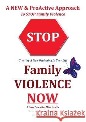 Stop Family Violence Now Christine Thompson-Wells 9780987352323 Books for Reading on Line.com