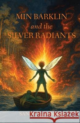 Min Barklin and the Silver Radiants Sandy McDonald Roger G. McDonald 9780987356345