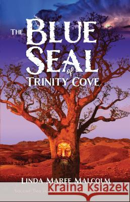 The Blue Seal of Trinity Cove Linda Malcolm 9780987358615