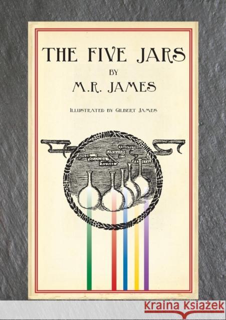 The Five Jars M. R. James 9780987367822 Michael Walmer