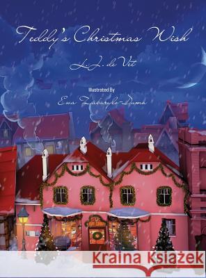 Teddy's Christmas Wish L. J. Devet Ewa Zabarylo-Duma 9780987368607 Print-Rite Publishers