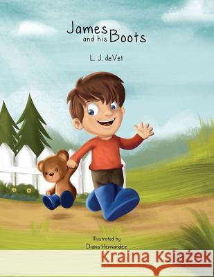 James and his Boots Devet, L. J. 9780987368683 Print-Rite Publishers