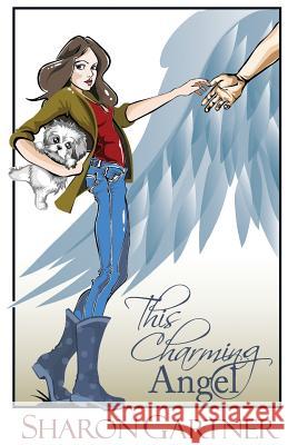 This Charming Angel Sharon Gartner 9780987375032 Angelwords Publications Ta Sharon Gartner Aut