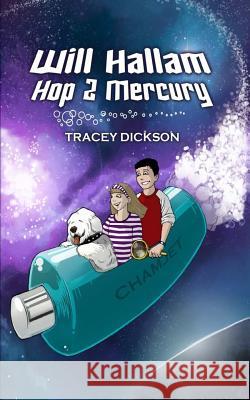 Will Hallam - Hop 2 Mercury Tracey Dickson 9780987406705 Willspress.com