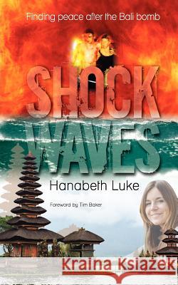 Shock Waves Hanabeth Luke 9780987408105 Hanabeth