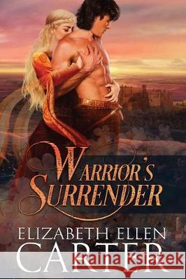 Warrior's Surrender Elizabeth Ellen Carter Dar Albert 9780987441799