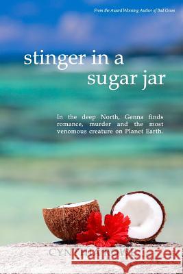 Stinger in a Sugar Jar Cynthia Rowe 9780987455444