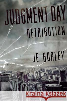 Judgement Day: Retribution Je Gurley 9780987476562 Severed Press