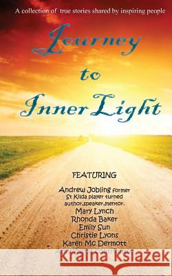Journey to Inner Light Various Authors Inne 9780987480583 Inner Light Publishing
