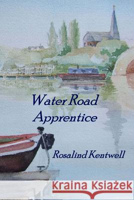 Water Road Apprentice Rosalind Kentwell 9780987486806 L'Optimisme