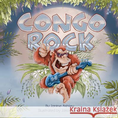 Congo Rock Janine Ashley Jason Howe  9780987529688 Aly's Books