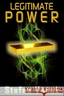 Legitimate Power Stefan Vucak 9780987533685 Stefan Vucak