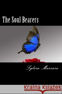 The Soul Bearers Sylvia Massara 9780987547514