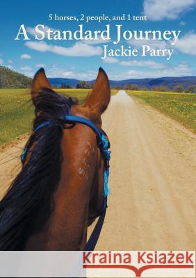 A Standard Journey Jackie Parry   9780987551566 Jacqueline Parry