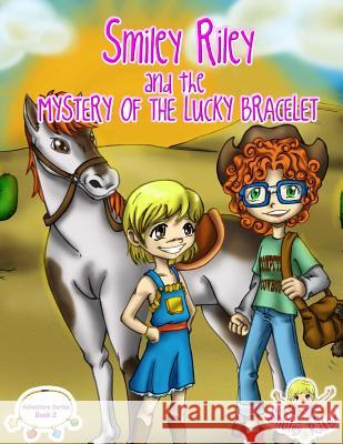 Smiley Riley and the Mystery of the Lucky Bracelet Katie McLaren Rafael Domingos 9780987577399 Hugoboo Ink