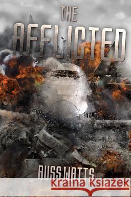The Afflicted Russ Watts 9780987602381 Severed Press