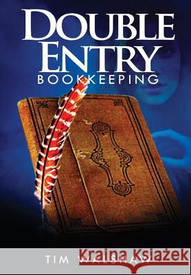 Double Entry Bookkeeping Tim Walshaw 9780987611345 Timoty Walshaw