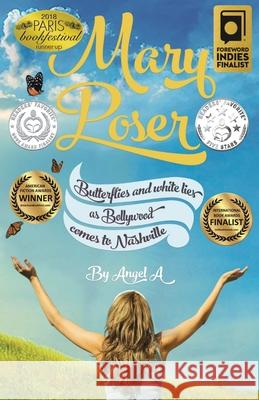 Mary Poser: Butterflies and white lies as Bollywood comes to Nashville Angel A 9780987622211 Angel's Leap