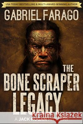 The Bone Scraper Legacy Gabriel Farago 9780987628398