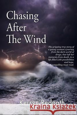 Chasing After The Wind Redpath, Kerryn Annette 9780987630490 Daesy