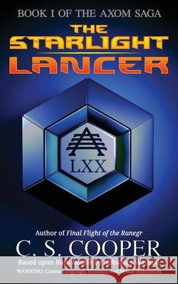 The Starlight Lancer Craig S. Cooper 9780987633538