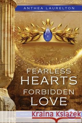 Fearless Hearts Forbidden Love Anthea Laurelton 9780987640758 Anthea Laurelton