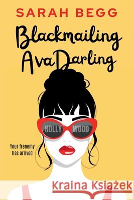 Blackmailing Ava Darling Sarah Begg 9780987641533