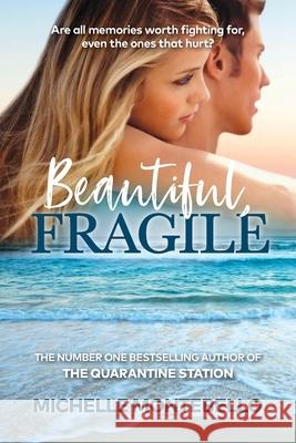Beautiful, Fragile Michelle Montebello 9780987641632 Michelle Montebello