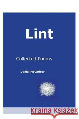 Lint Daniel Joseph McCaffrey 9780987653000 National Library of New Zealand