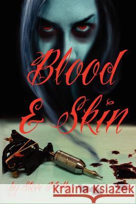 Blood and Skin Steve Malley 9780987659958