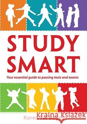 Study Smart: - Karen Tui Boyes 9780987664747