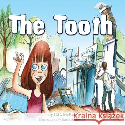 The Tooth G. C. McRae David Anderson 9780987684523 MacDonald Warne Media