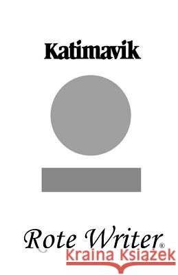 Katimavik Rote Writer 9780987686480 Rote Writer Publishing