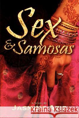 Sex & Samosas Jasmine Aziz 9780987735706