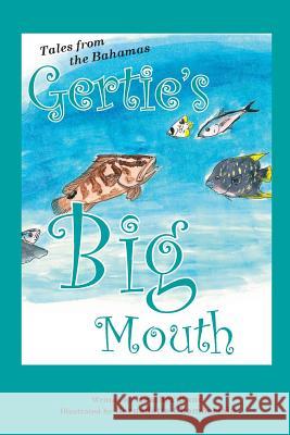 Gertie's Big Mouth Heather Susan Rand Bernadette Chamberlain 9780987756022 RAND Corporation