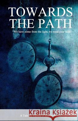 Towards the path Burke, Patrick O. 9780987773982