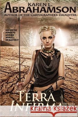 Terra Infirma Abrahamson, Karen L. 9780987780140 Twisted Root Publishing